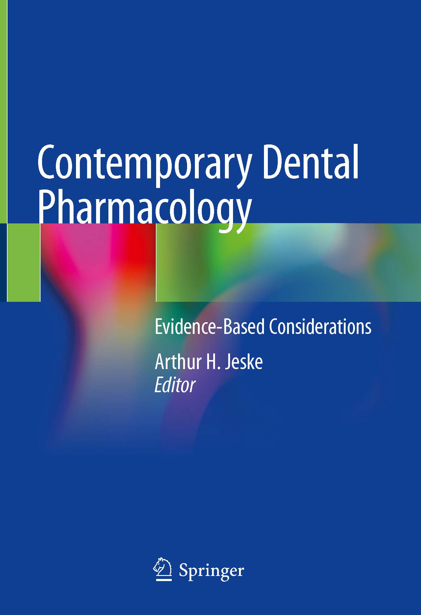 Contemporary Dental Pharmacology: Evidence-Based Considerations